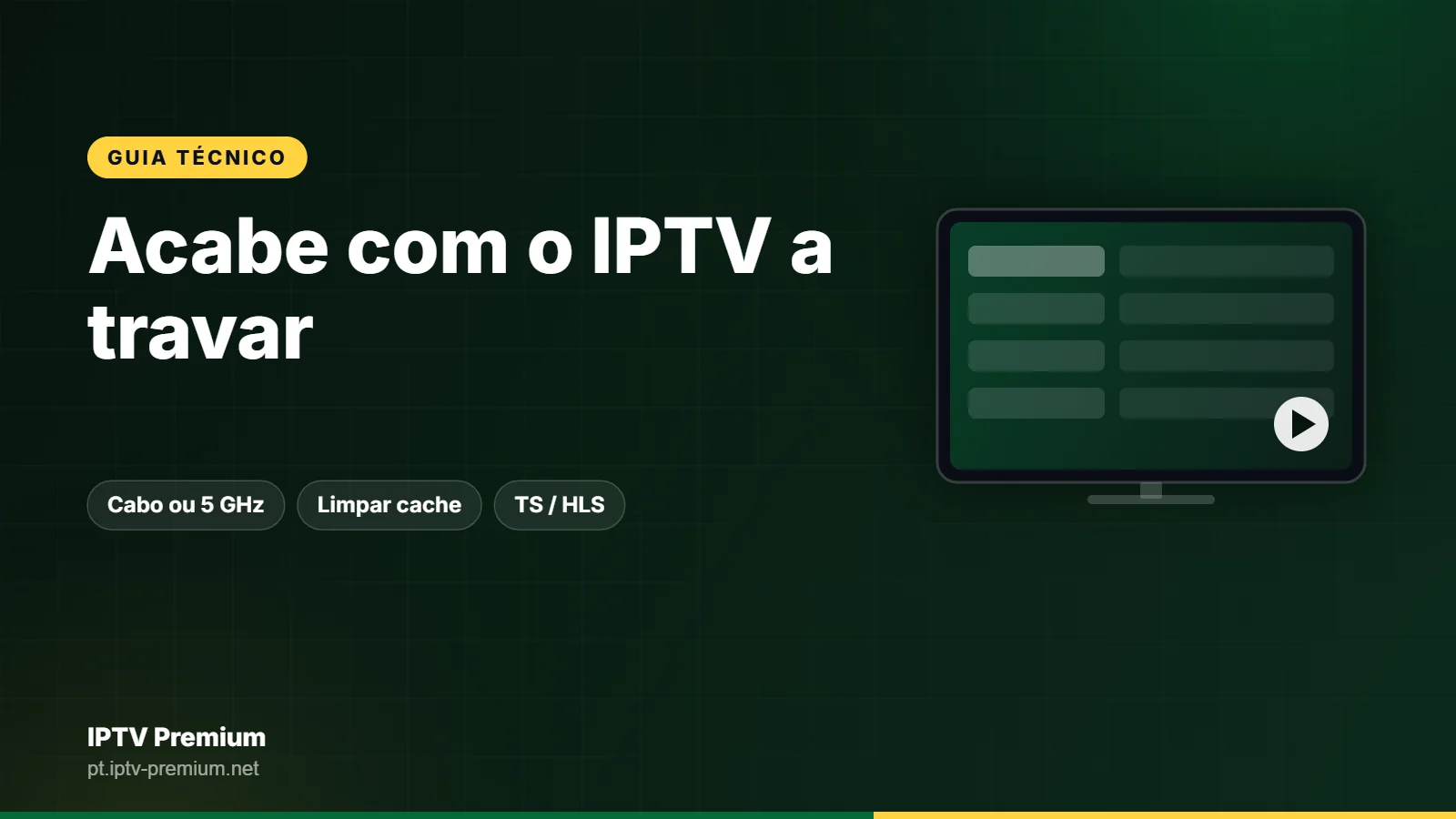 IPTV a travar: soluções para buffering e cortes no Firestick, Android TV e Smart TV