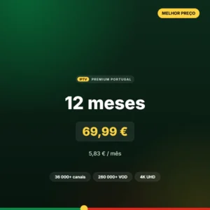 Subscrição IPTV 12 meses ao melhor preço